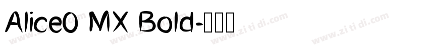 Alice0 MX Bold字体转换